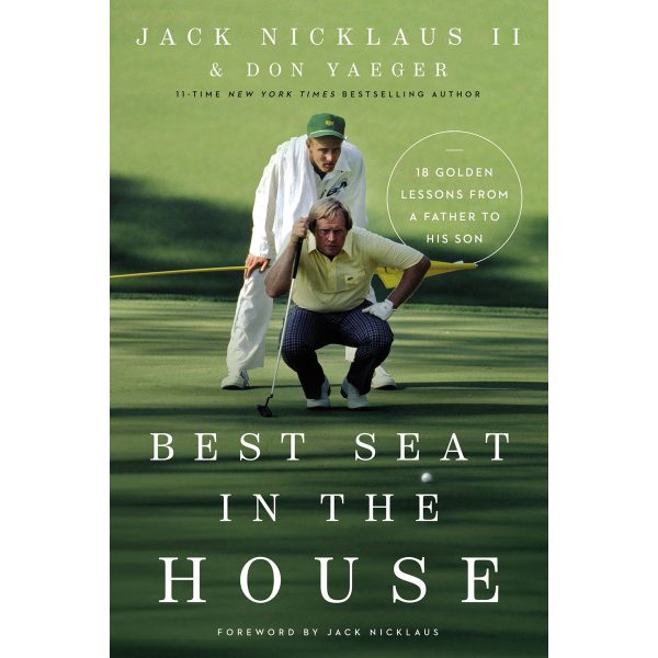 Best Seat In The House: 18 Golden Lessons From A Father To His Son (Paperback) Fashion