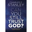 Can You Still Trust God? What Happens When You Choose To Believe (Paperback) Online Sale