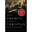 Did America Have A Christian Founding?: Separating Modern Myth From Historical Truth (Paperback) Fashion