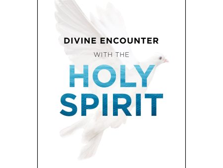 Divine Encounter With The Holy Spirit (Paperback) Supply