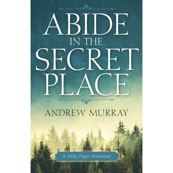 Abide In The Secret Place (Paperback) Cheap