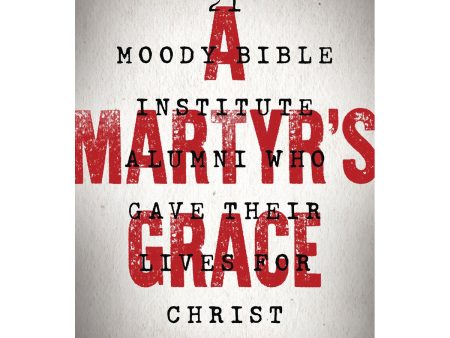 A Martyrs Grace (Paperback) Discount