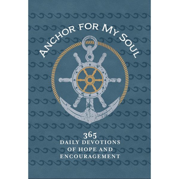 Anchor For My Soul: 365 Daily Devotions Of Hope & Encouragement (Imitation Leather) Online now