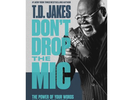 Don t Drop The Mic: Power Of Your Words   Change The World SA (Paperback) Online Sale