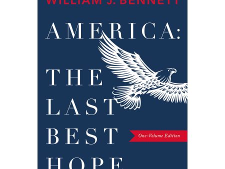 America: The Last Best Hope One-Volume Edition (Paperback) Hot on Sale