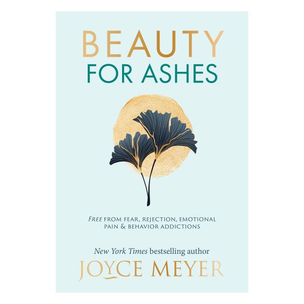 Beauty For Ashes (Softcover) Hot on Sale