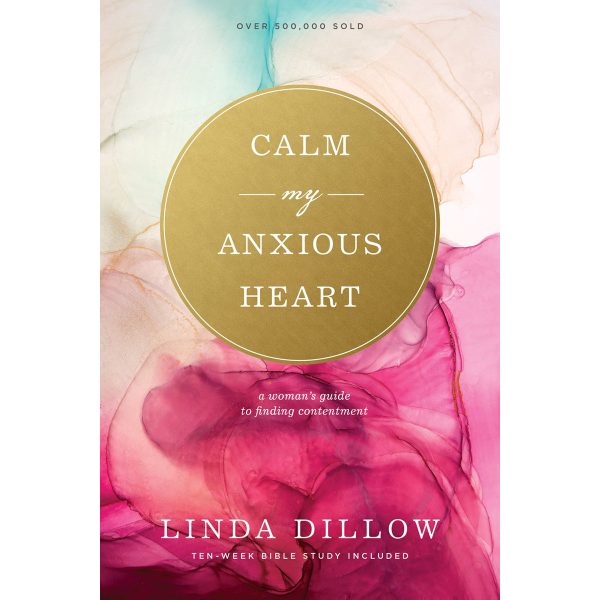 Calm My Anxious Heart (Paperback) Discount