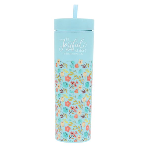 Be Joyful Always Plastic Tumbler With Straw - 1 Thessalonians 5:16 Supply