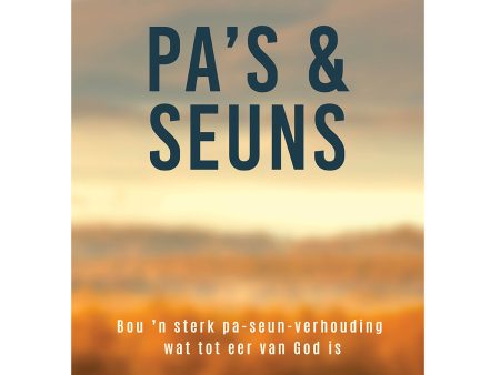 Pa s En Seuns - Bou  n Sterk Pa-Seun Verhouding (Sagteband) Supply