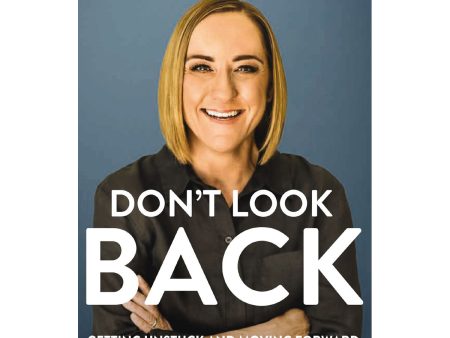 Don t Look Back: Moving Forward With Passion And Purpose (Paperback) Supply