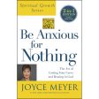 Be Anxious For Nothing Spiritual Growth (Paperback) Cheap