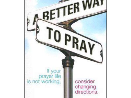 Better Way To Pray (Paperback) Fashion