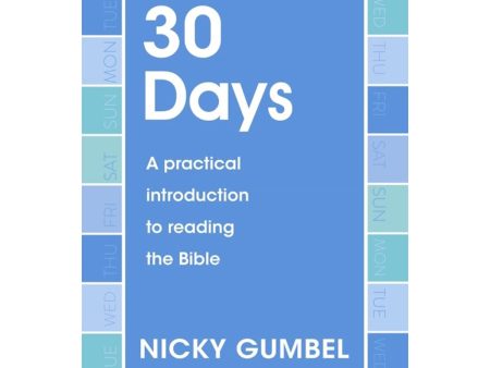 30 Days: A Practical Introduction To Reading The Bible (Alpha Books Series)(Paperback) on Sale