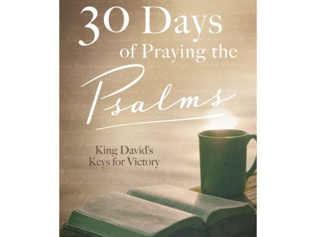 30 Days Of Praying The Psalms: David s Keys For Victory (Hardcover) Fashion