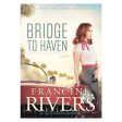 Bridge To Haven - A Novel (Paperback) For Discount