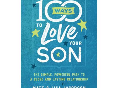 100 Ways To Love Your Son (Paperback) Online Hot Sale