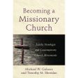 Becoming A Missionary Church: Lesslie Newbigin   Church Movements (Paperback) For Sale