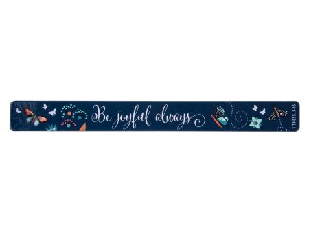 Be Joyful Always Magnetic Strip - 1 Thessalonians 5:16 Cheap