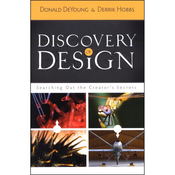 Discovery Of Design: Searching Out The Creator s Secrets (Paperback) For Discount