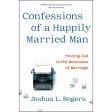 Confessions Of A Happily Married Man: Finding God In The Messiness Of Marriage (Hardcover) Fashion