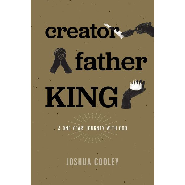 Creator, Father, King (Paperback) Hot on Sale