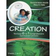 Creation: Thirteen 6-In-1 Comprehensive Curriculum Lessons (Paperback) Supply