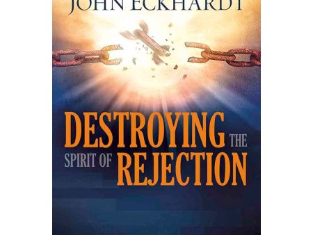 Destroying The Spirit Of Rejection (Paperback) Online