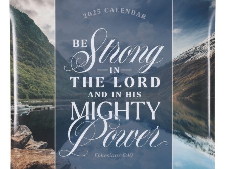 2025 Calendar - Be Strong in the Lord and in His Mighty Power For Sale