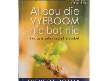 Al Sou die Vyeboom Nie Bot Nie: Bybelstudie oor Habakuk Hersiene Uitgawe (Sagteband) Sale