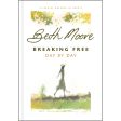 Breaking Free Day By Day (Hardcover) For Cheap