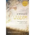 A Woman s Wisdom: How The Book Of Proverbs Speaks To Everything (Paperback) For Discount