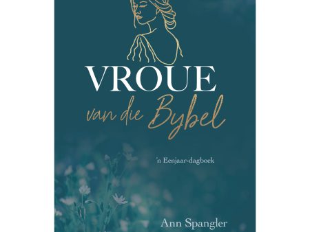 Vroue Van Die Bybel Dagstukke (Sagteband) For Cheap