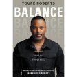 Balance: Positioning Yourself To Do All Things Well (Paperback) Online