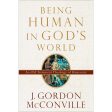 Being Human In God s World: An Old Testament Theology Of Humanity (Paperback) Hot on Sale