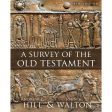 A Survey Of The Old Testament: Fourth Edition (Hardcover) Supply