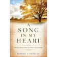 A Song in My Heart: 366 Devotions From Our Best-Loved Hymns (Paperback) Online Hot Sale