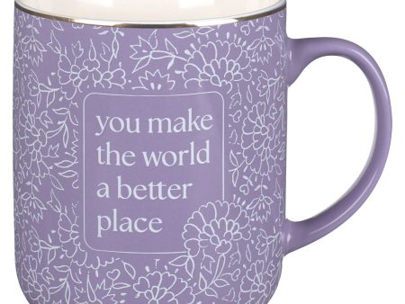 You Make the World a Better Place Purple Ceramic Mug For Sale