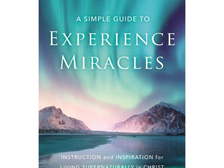 A Simple Guide To Experience Miracles (Paperback) Online