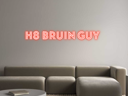 Custom Neon: H8 BRUIN GUY Online Sale