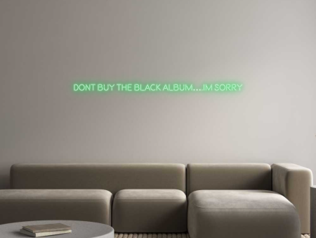 Custom Neon: DONT BUY THE ... Online Sale