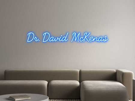 Custom Neon: Dr. David McK... Sale