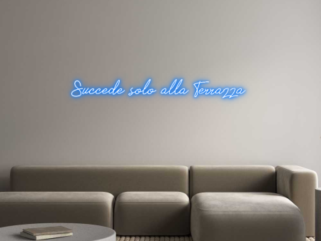 Custom Neon: Succede solo ... Hot on Sale