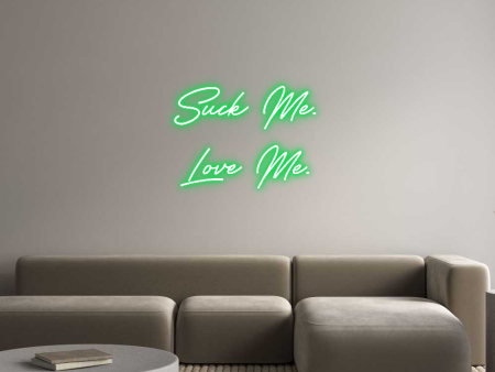 Custom Neon: Suck Me.
Lov... For Discount