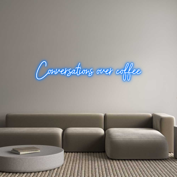 Custom Neon Sign Conversations... Supply