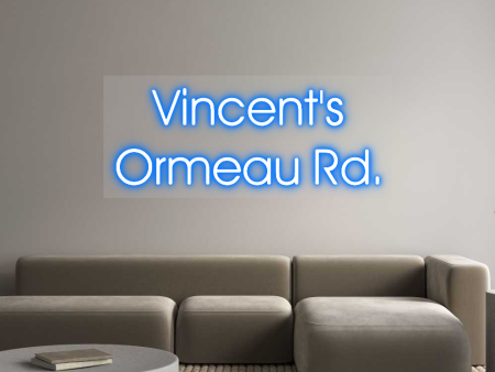 Custom Neon Sign Vincent s
Or... Discount