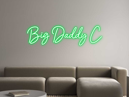 Custom Neon: Big Daddy C Online Sale