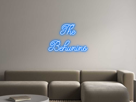 Custom Neon: The
Behunins Discount