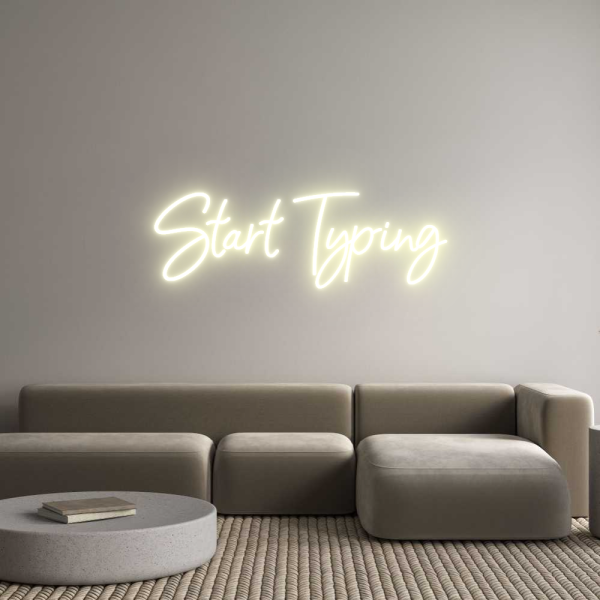 Custom Neon Sign Start Typing Sale