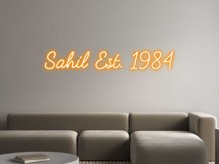 Custom Neon: Sahil Est. 1984 on Sale